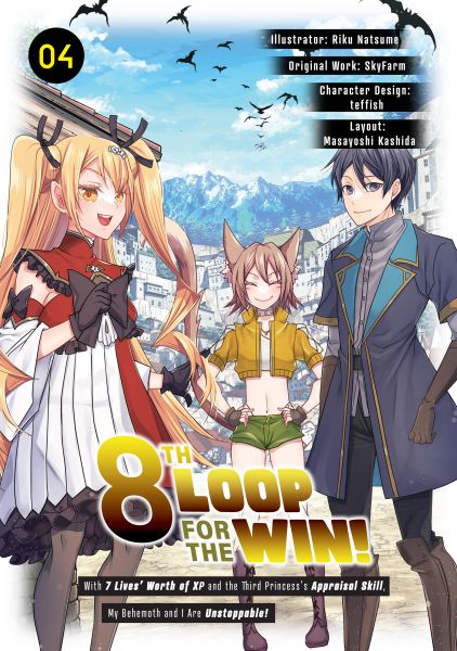 8th Loop for the Win! With Seven Lives’ Worth of XP and the Third Princess’s Appraisal Skill, My Beh
