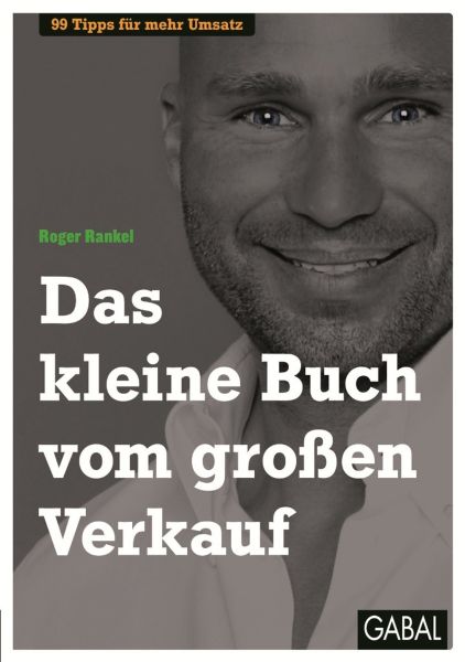 Das kleine Buch vom großen Verkauf