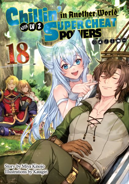 Chillin’ in Another World with Level 2 Super Cheat Powers: Volume 18 (Light Novel)