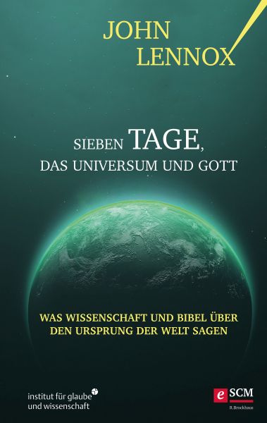 Sieben Tage, das Universum und Gott