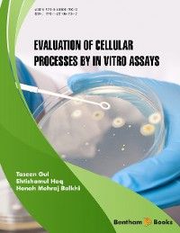 Evaluation of Cellular Processes by in vitro Assays