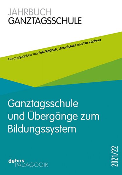 Ganztagsschule und Übergänge im Bildungssystem