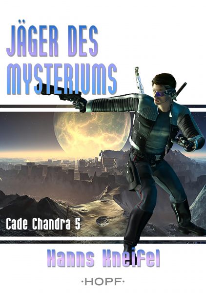 Cade Chandra 5: Jäger des Mysteriums