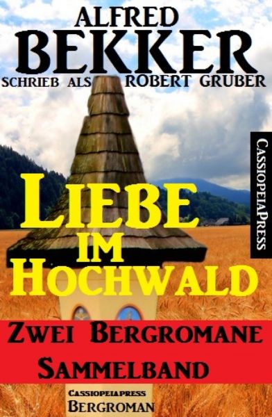 Liebe im Hochwald: Sammelband