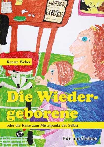 Die Wiedergeborene oder die Reise zum Mittelpunkt des Selbst