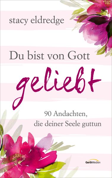 Du bist von Gott geliebt