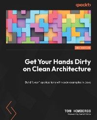 Get Your Hands Dirty on Clean Architecture