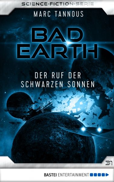 Bad Earth 31 - Science-Fiction-Serie