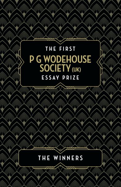 The P G Wodehouse Society (UK) Essay Prize: The Winners