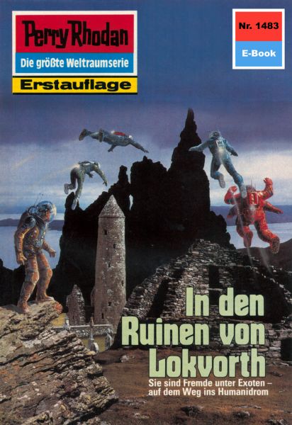 Perry Rhodan 1483: In den Ruinen von Lokvorth