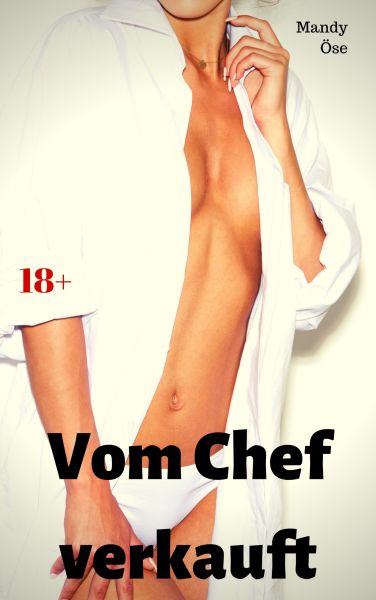 Vom Chef verkauft