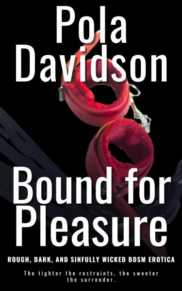 Bound for Pleasure