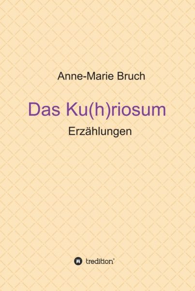 Das Ku(h)riosum