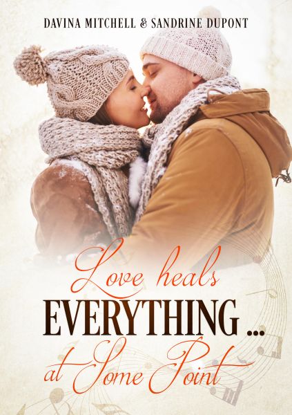 Love heals everything .... at some point