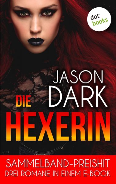 Die Hexerin - Drei Romane in einem eBook