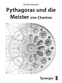 Pythagoras und die Meister von Chartres