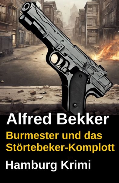 Burmester und das Störtebeker-Komplott: Hamburg Krimi