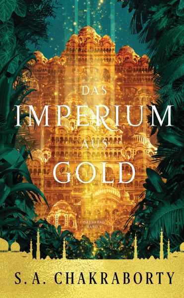 Das Imperium aus Gold - Daevabad Band 3