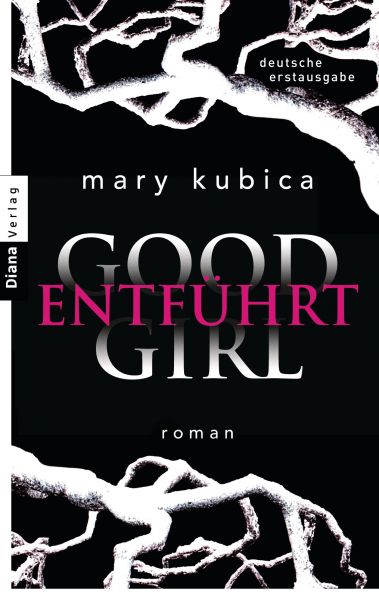 Kubica M.,Good Girl. Entführt