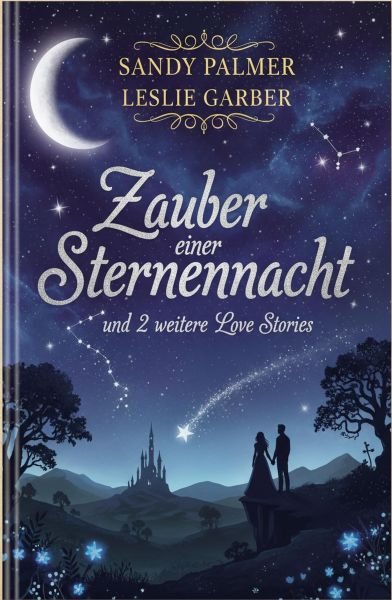Zauber einer Sternennacht und 2 weitere Love Stories