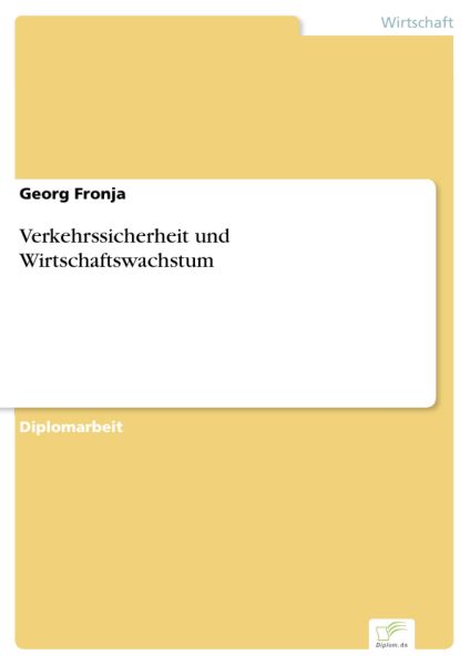 Verkehrssicherheit und Wirtschaftswachstum