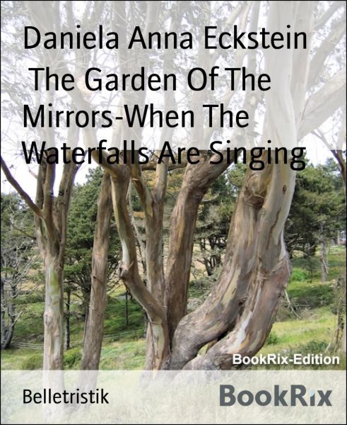 The Garden Of The Mirrors-When The Waterfalls Are Singing