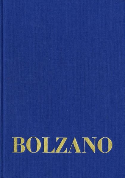 Bernard Bolzano Gesamtausgabe / Reihe II: Nachlaß. A. Nachgelassene Schriften. Band II,A,3: Kurzgefa
