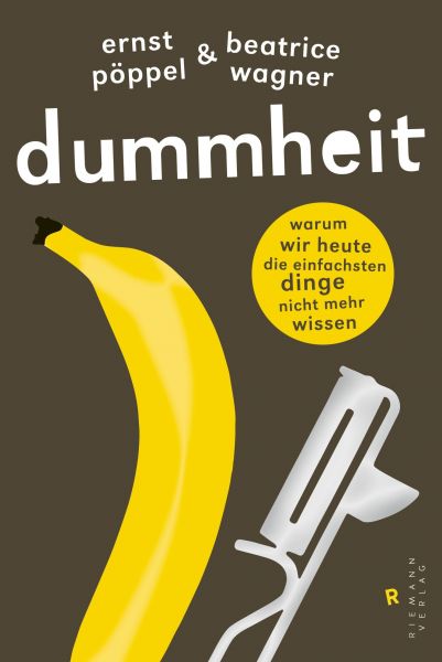 Pöppel/Wagner,Dummheit