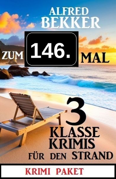 Zum 146. Mal 3 klasse Krimis für den Strand