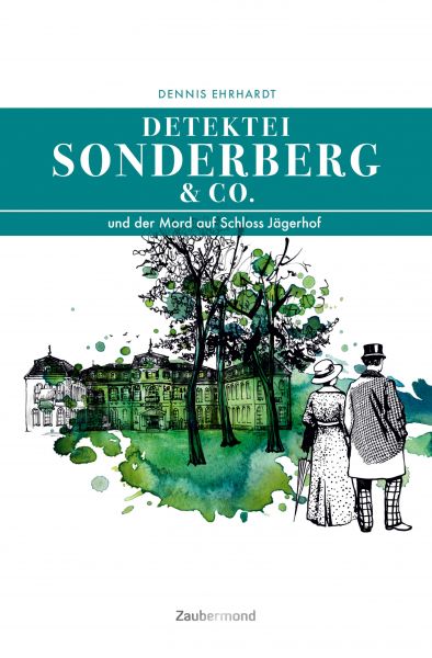 Sonderberg & Co. und der Mord auf Schloss Jägerhof