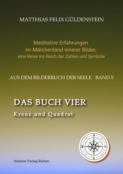DAS BUCH VIER; Bedeutung der Himmelsrichtungen; Vier Elemente - vier Farben im Kartenspiel; Das Tetr