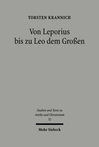 Von Leporius bis zu Leo dem Großen