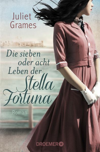 Cover Juliet Grames: Die sieben oder acht Leben der Stella Fortuna