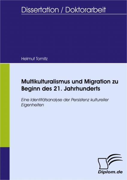 Multikulturalismus und Migration zu Beginn des 21. Jahrhunderts
