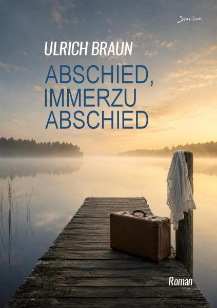 ABSCHIED, IMMERZU ABSCHIED
