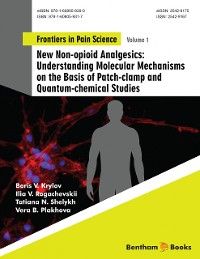 New Non-opioid Analgesics: Understanding Molecular Mechanisms on the Basis of Patch-clamp and Quantu