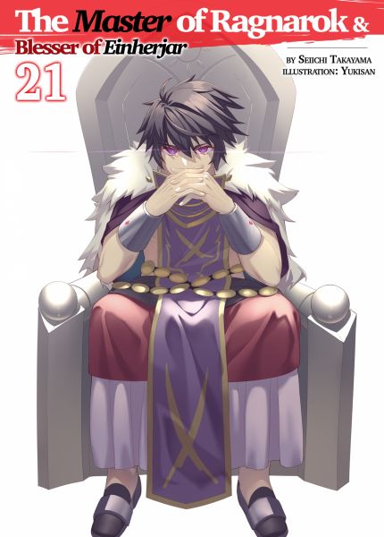 The Master of Ragnarok & Blesser of Einherjar: Volume 21