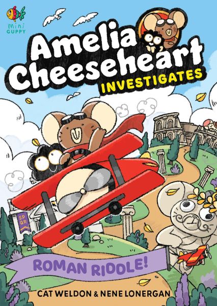 Amelia Cheeseheart Investigates: Roman Riddle
