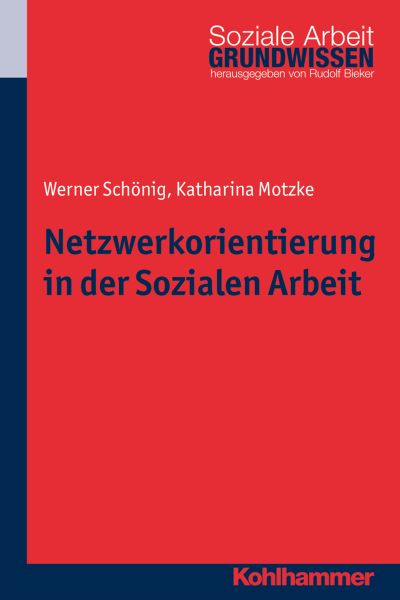 Netzwerkorientierung in der Sozialen Arbeit