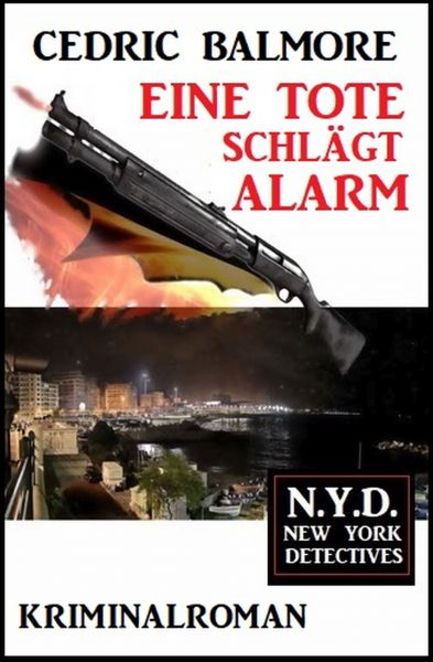 Eine Tote schlägt Alarm: N.Y.D. – New York Detectives