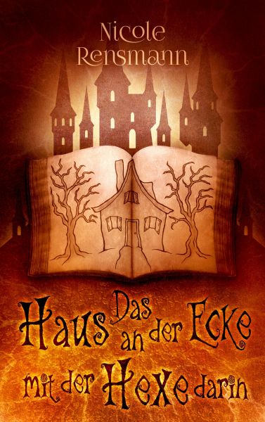 Das Haus an der Ecke mit der Hexe darin