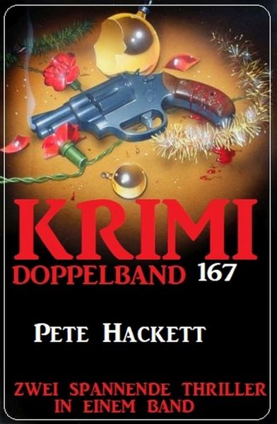 Krimi Doppelband 167 - Zwei spannende Thriller in einem Band