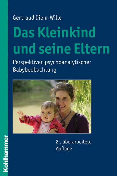 Das Kleinkind und seine Eltern