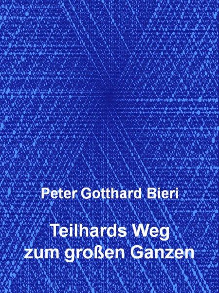 Teilhards Weg zum großen Ganzen