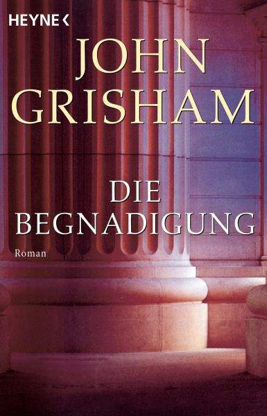 Grisham, J.; Begnadigung