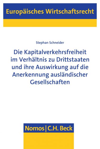 Die Kapitalverkehrsfreiheit im Verhältnis zu Drittstaaten und ihre Auswirkung auf die Anerkennung au