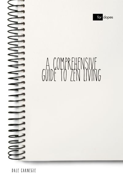 A Comprehensive Guide to Zen Living