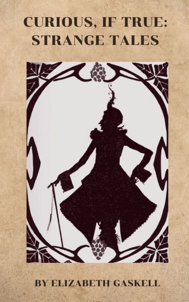 Curious, If True: Strange Tales