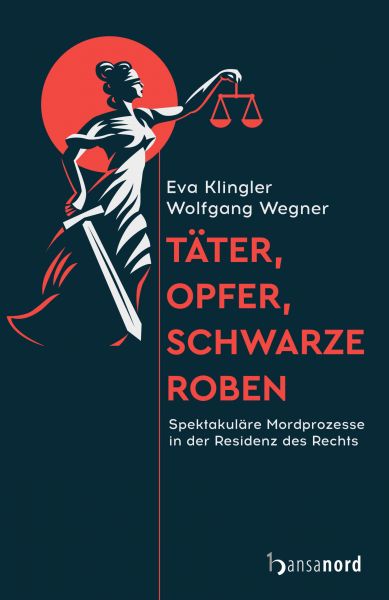 Cover Eva Klinger, Wolfgang Wegner: Täter, Opfer, schwarze Roben