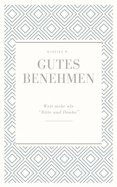 Gutes Benehmen